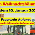 Einsammeln der Weihnachtsbäume in Aufenau am Samstag, dem 10.01.2026